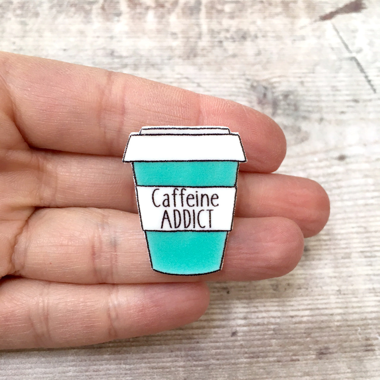 Caffeine addict coffee cup pin brooch