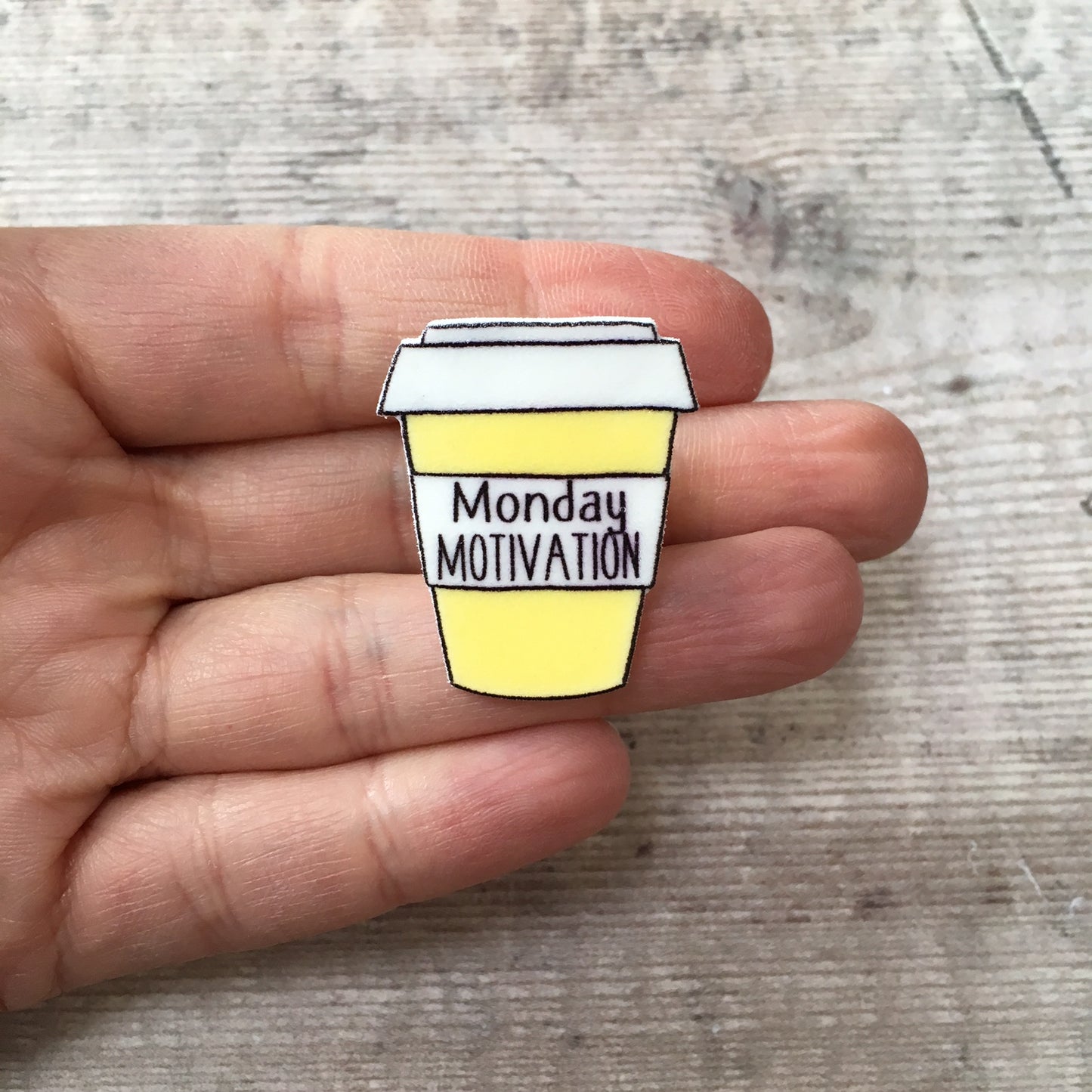 Monday motivation coffee cup pin brooch